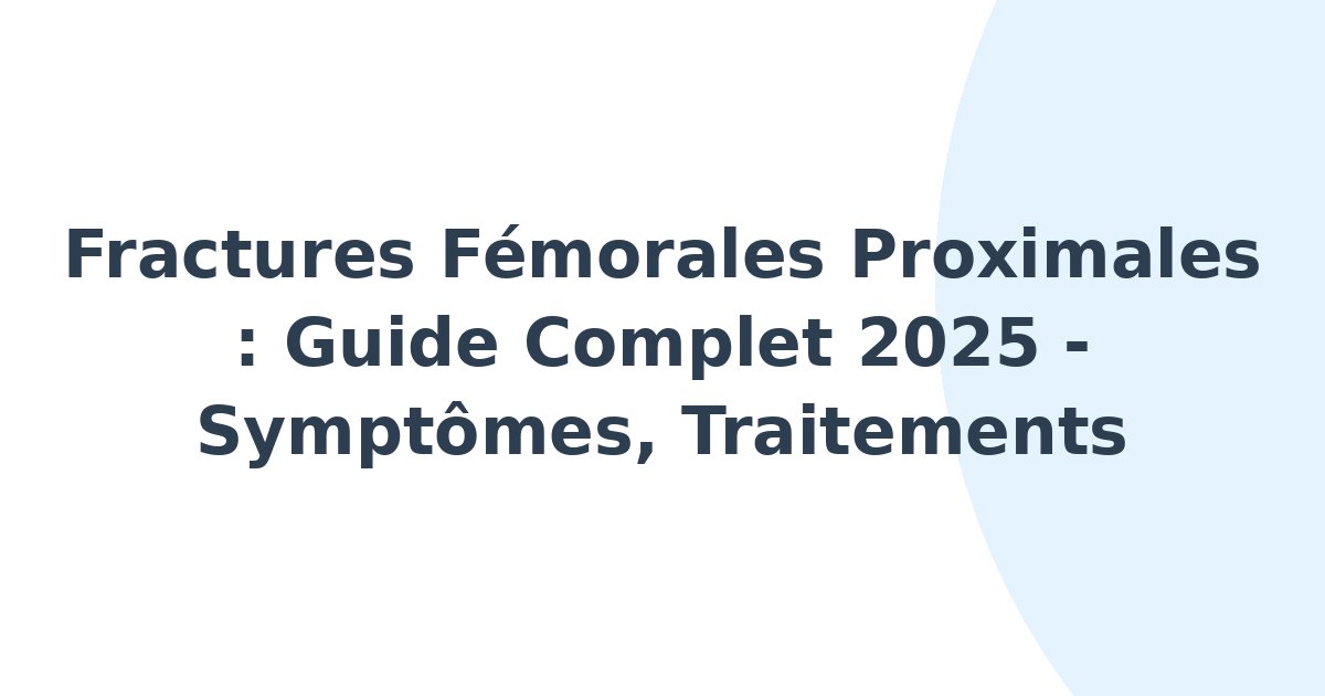 Fractures fémorales proximales