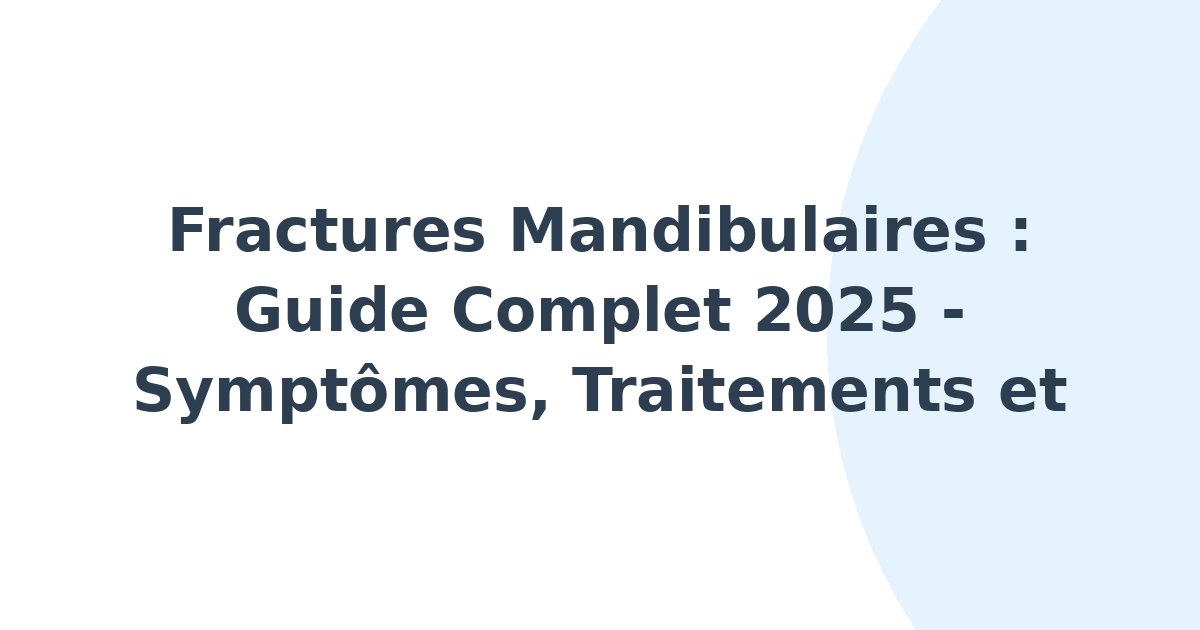 Fractures mandibulaires