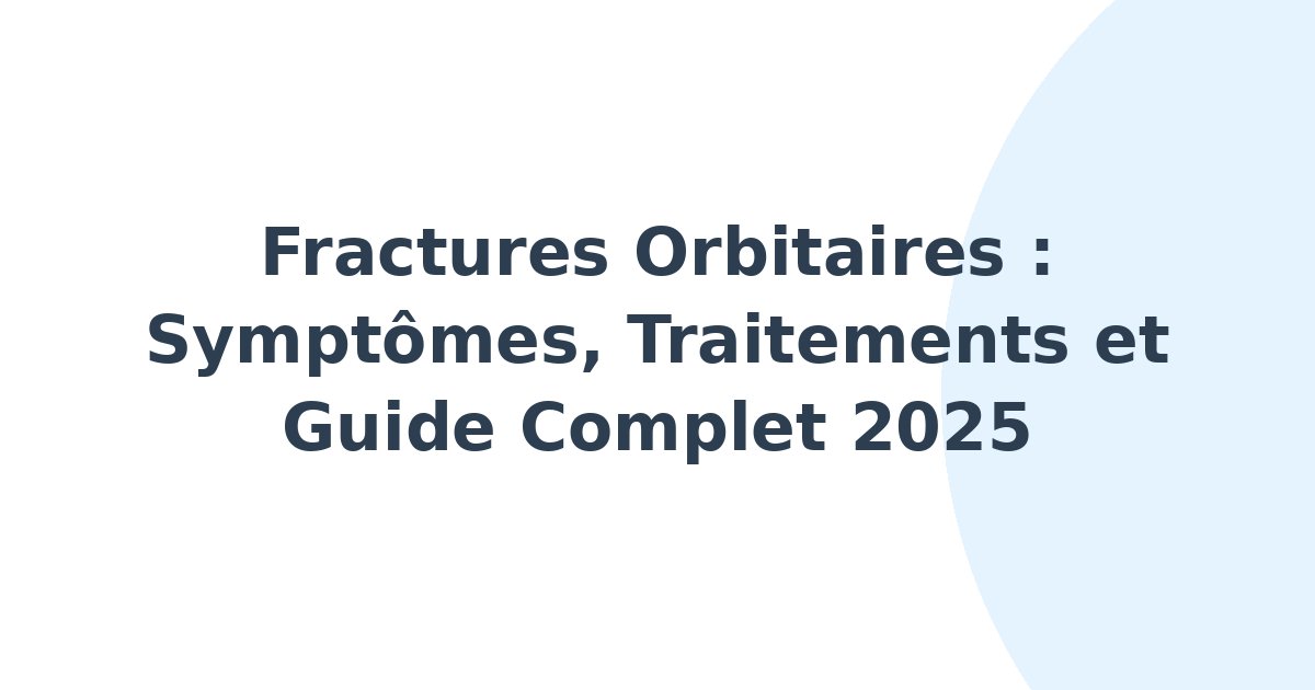 Fractures orbitaires