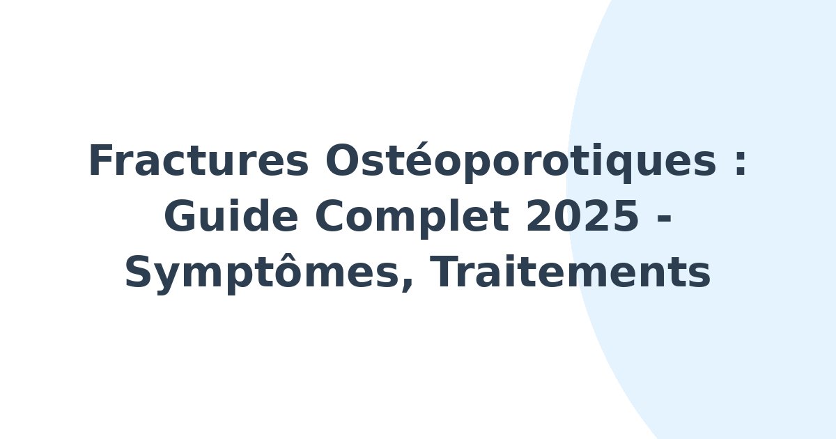 Fractures ostéoporotiques
