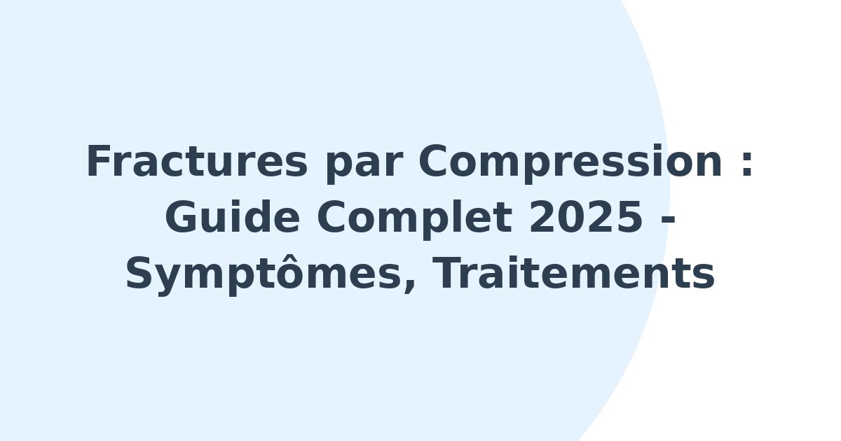 Fractures par compression