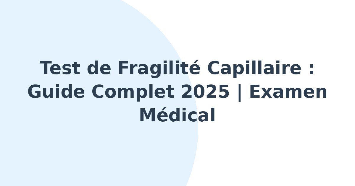 Fragilité capillaire