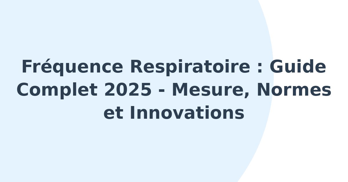 Fréquence respiratoire
