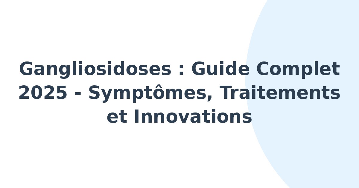 Gangliosidoses