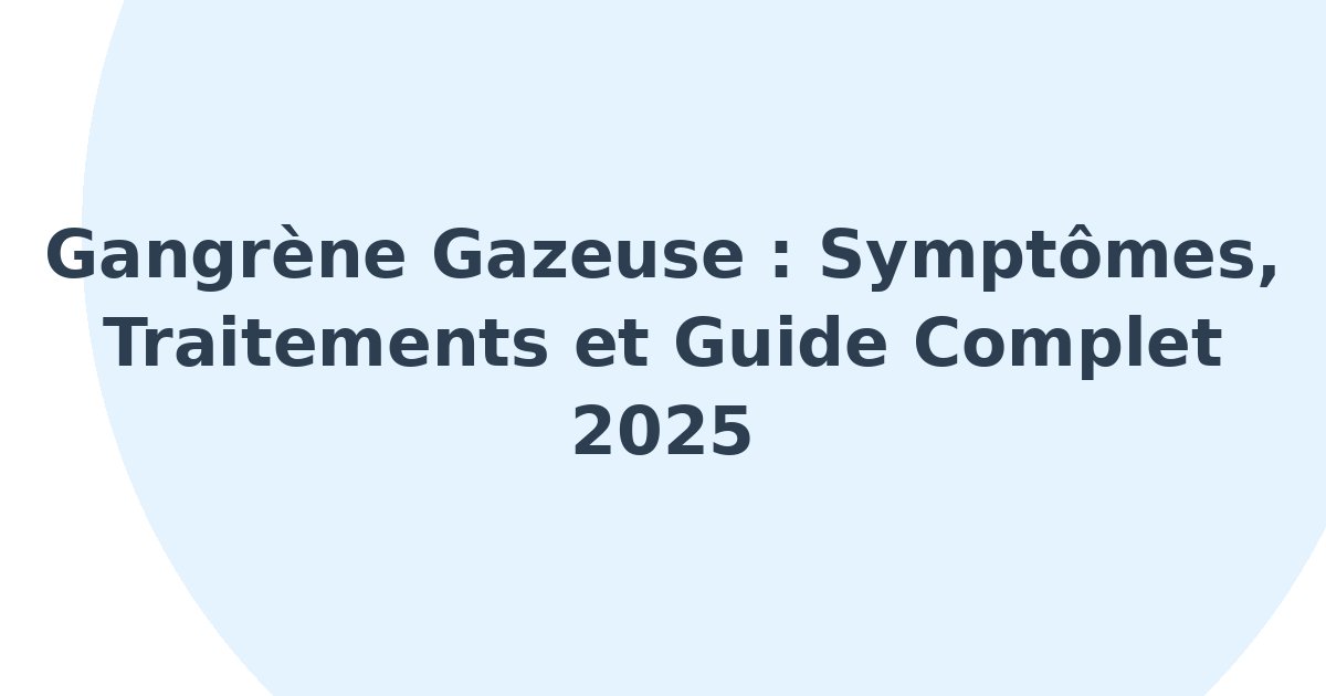 Gangrène gazeuse