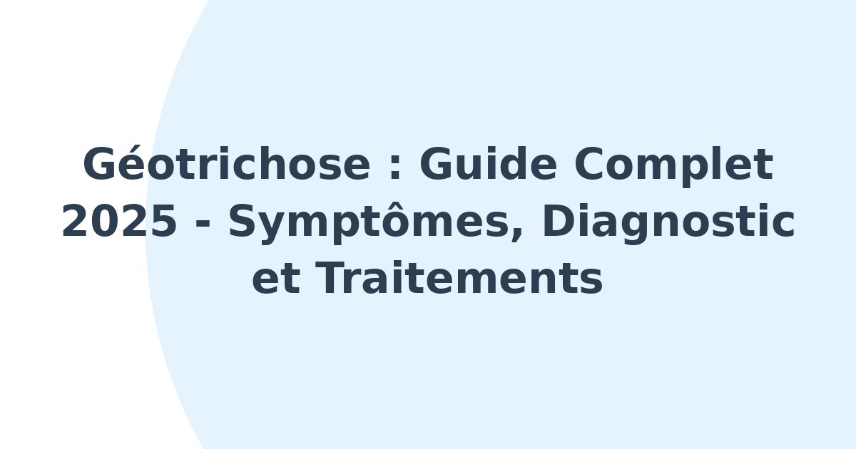 Géotrichose