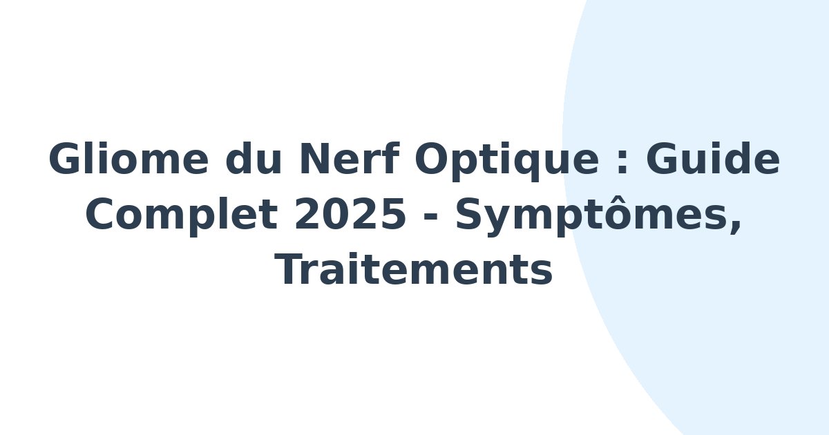 Gliome du nerf optique