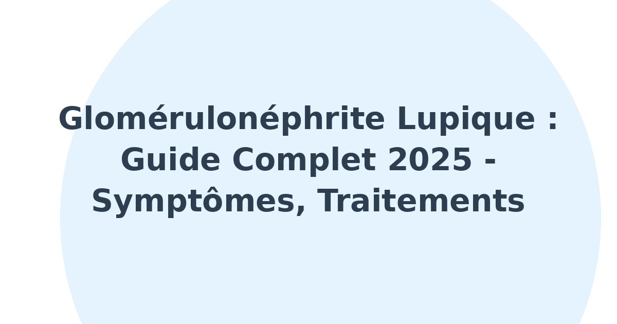 Glomérulonéphrite lupique