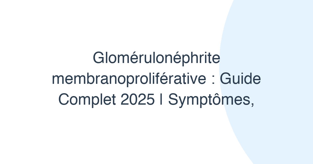 Glomérulonéphrite membranoproliférative