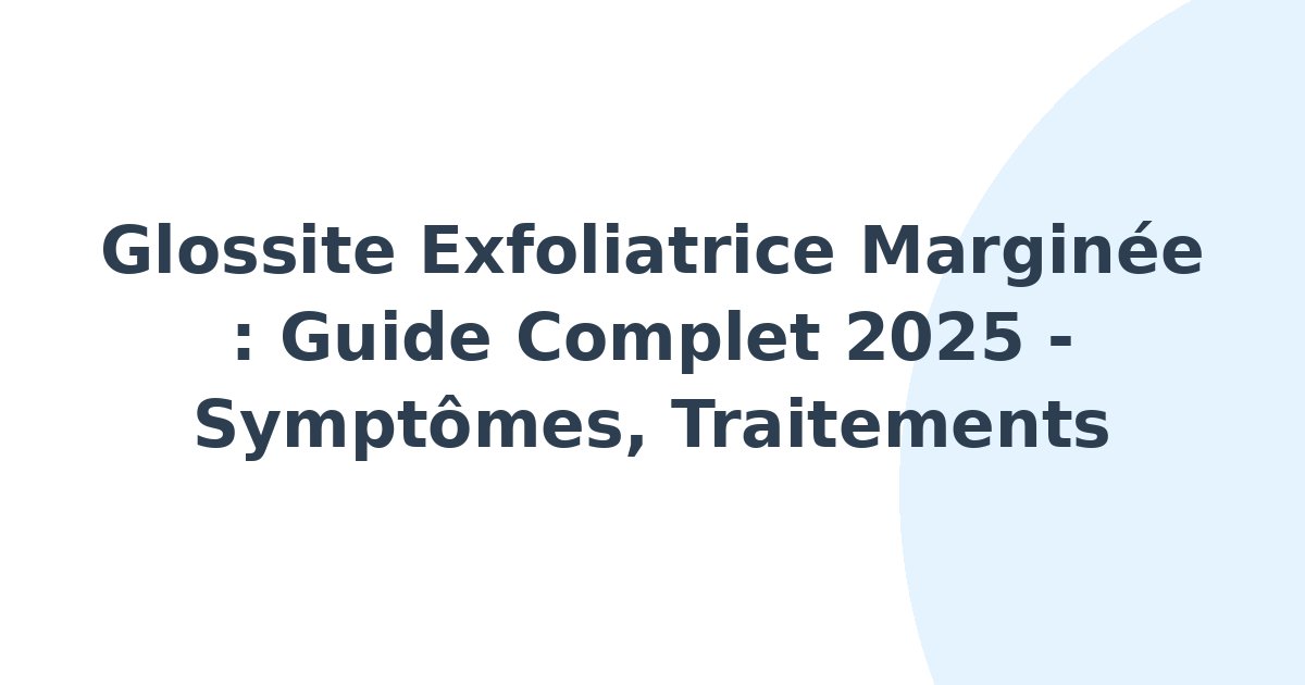 Glossite exfoliatrice marginée