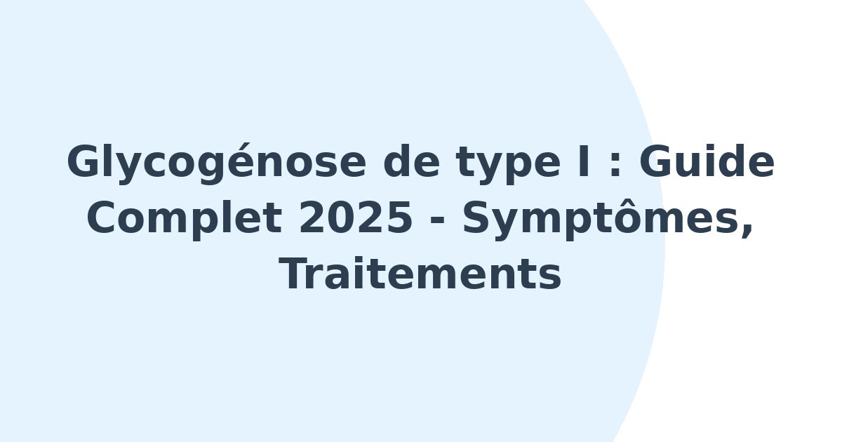 Glycogénose de type I