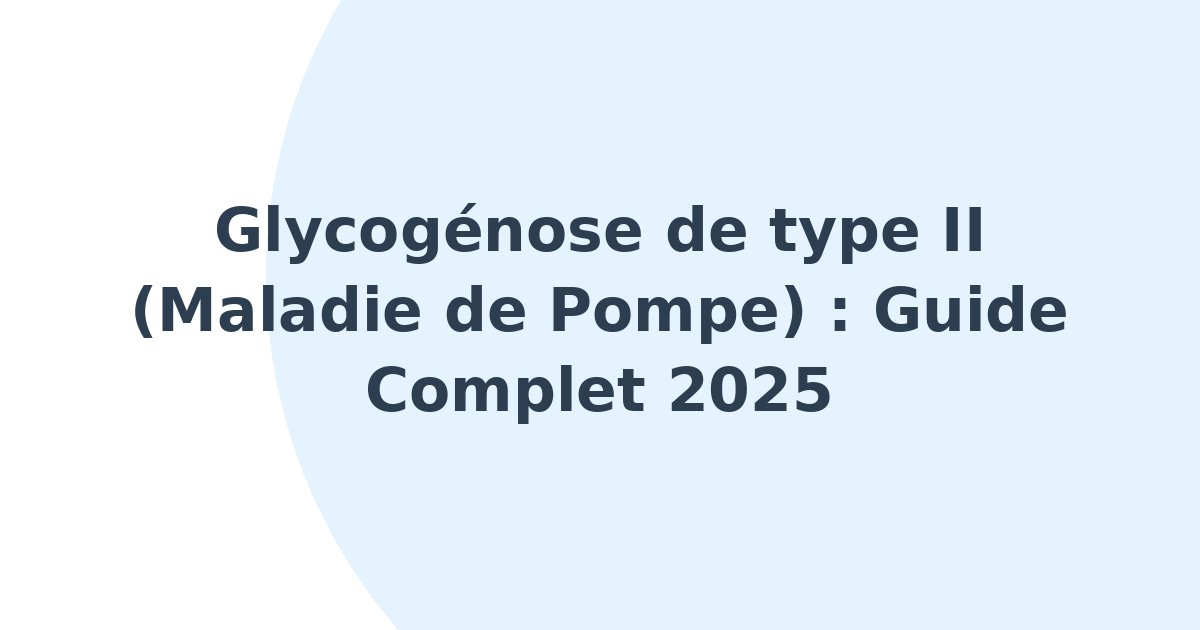 Glycogénose de type II