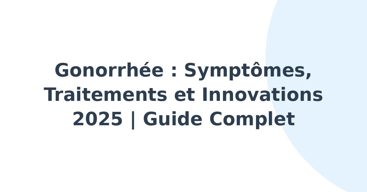 Gonorrhée
