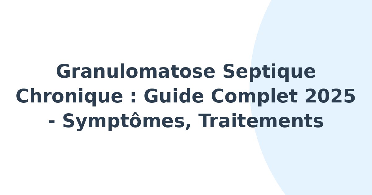 Granulomatose septique chronique