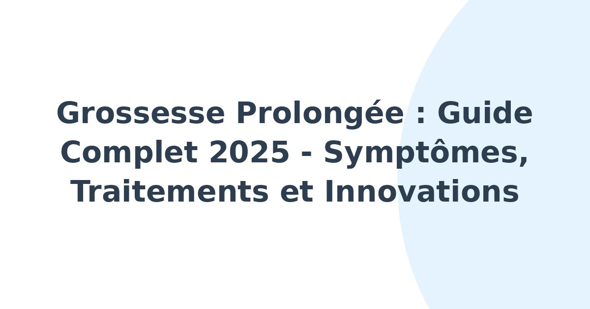 Grossesse prolongée