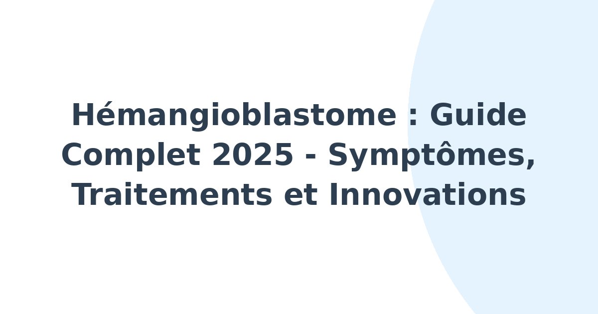 Hémangioblastome