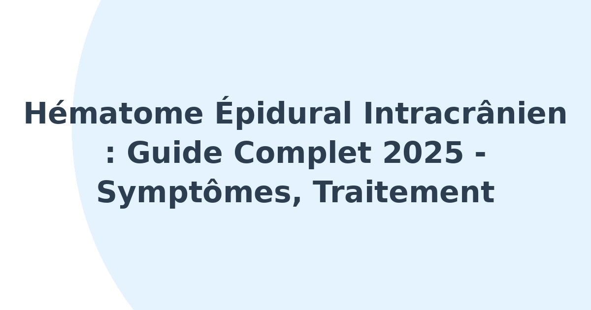 Hématome épidural intracrânien