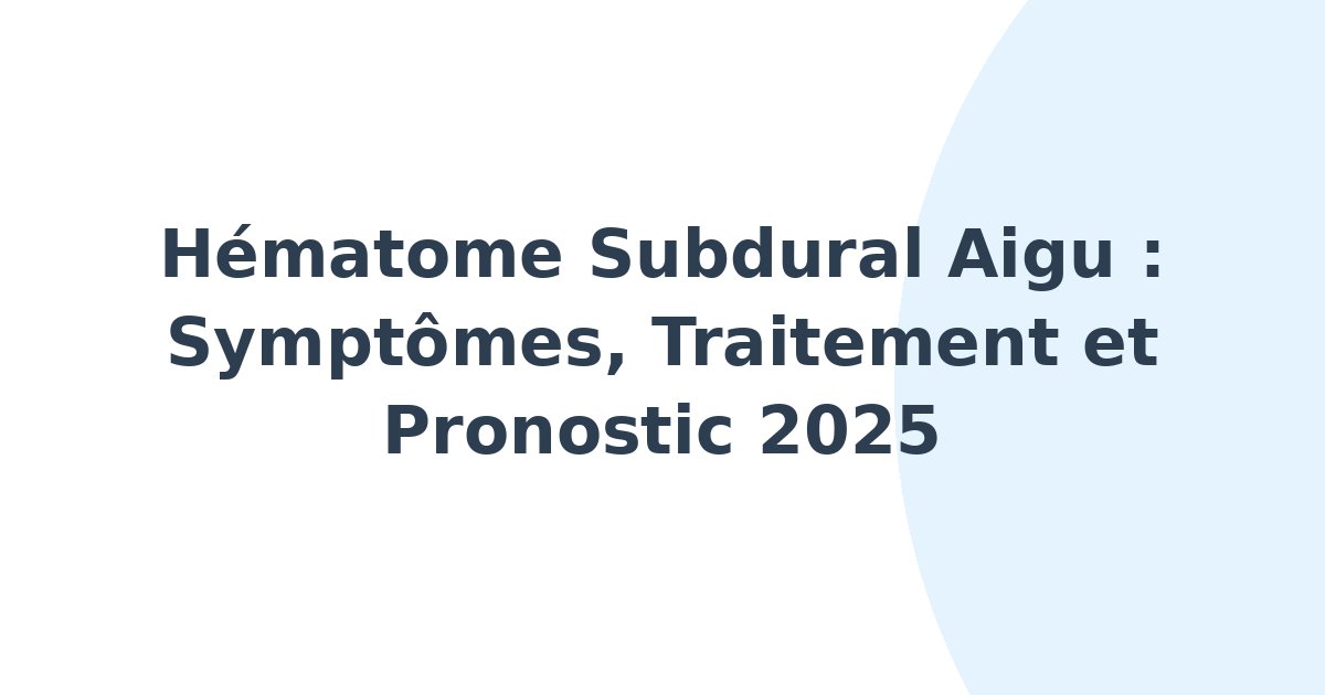Hématome subdural aigu