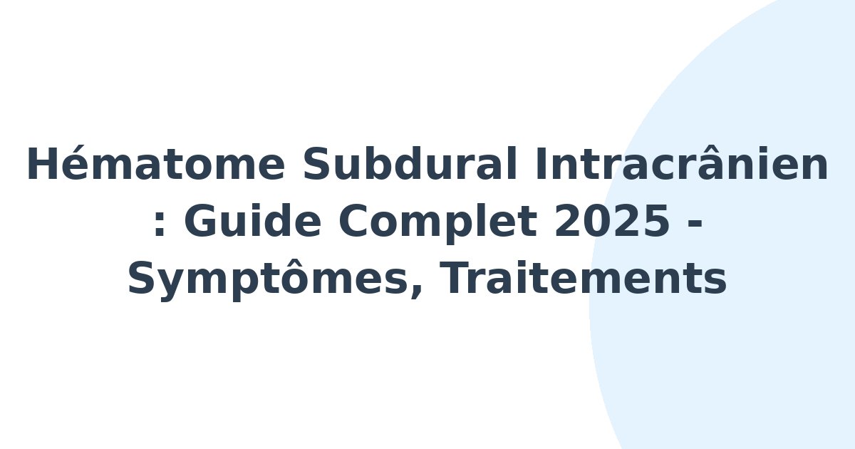Hématome subdural intracrânien