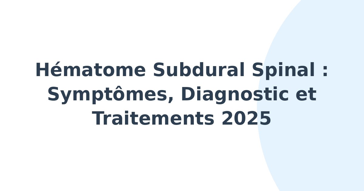 Hématome subdural spinal