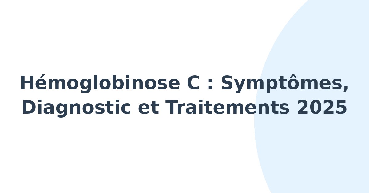 Hémoglobinose C