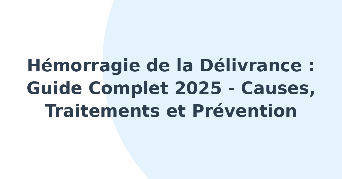 Hémorragie de la délivrance