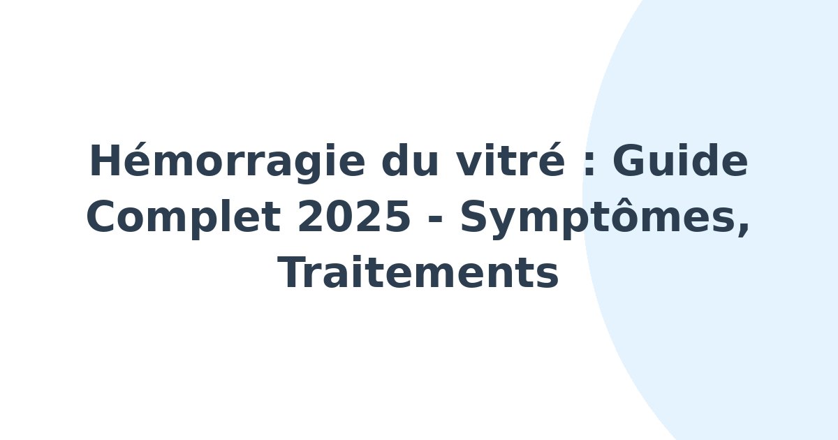 Hémorragie du vitré