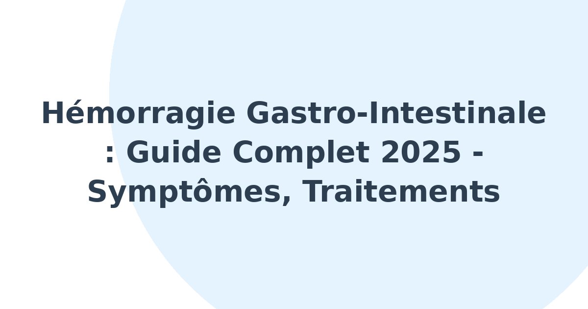 Hémorragie gastro-intestinale