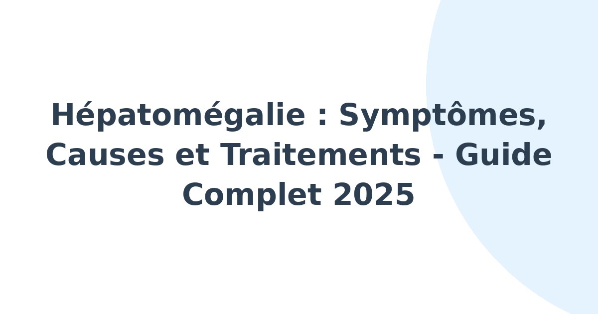 Hépatomégalie