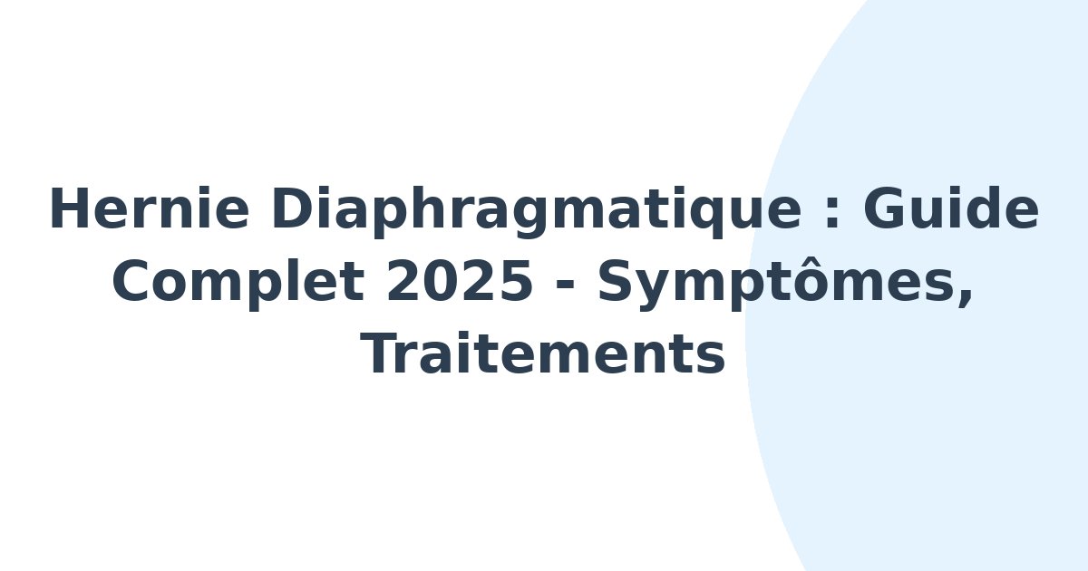 Hernie diaphragmatique