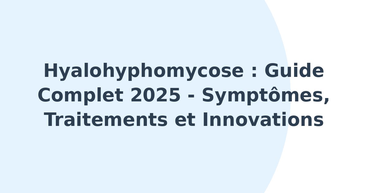 Hyalohyphomycose