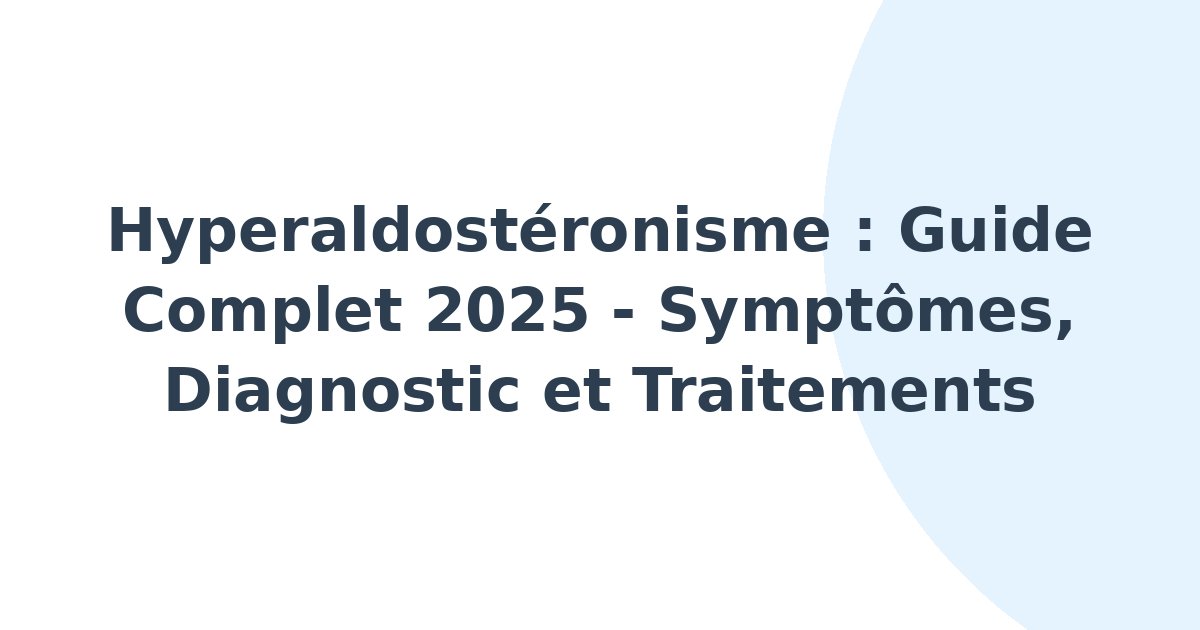 Hyperaldostéronisme