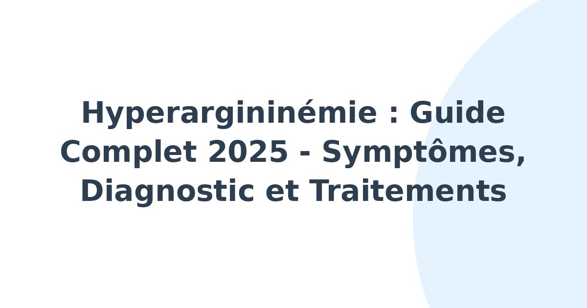 Hyperargininémie