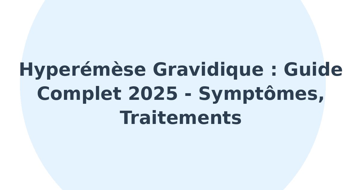 Hyperémèse gravidique