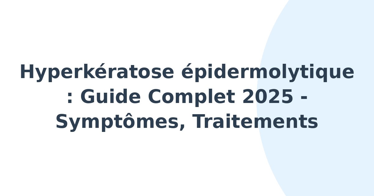 Hyperkératose épidermolytique