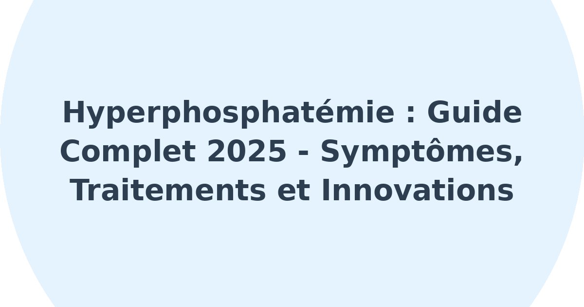 Hyperphosphatémie