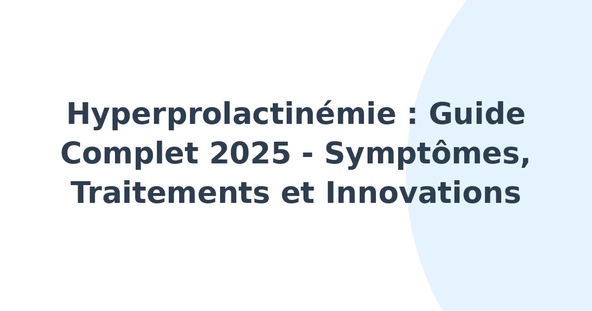 Hyperprolactinémie