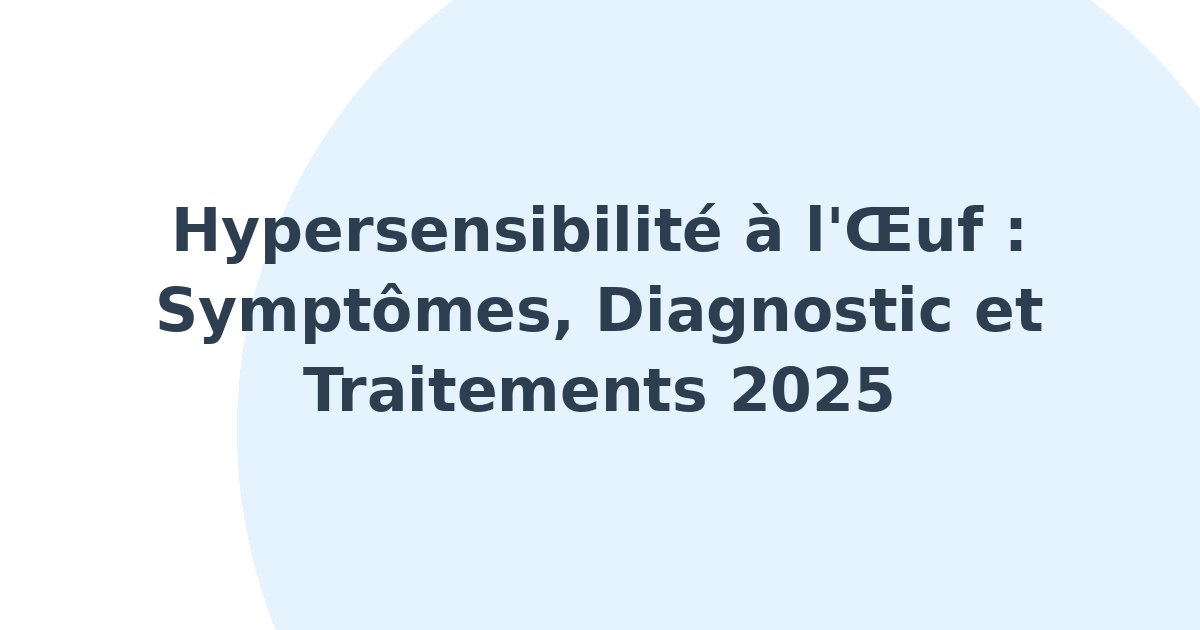 Hypersensibilité à l'oeuf