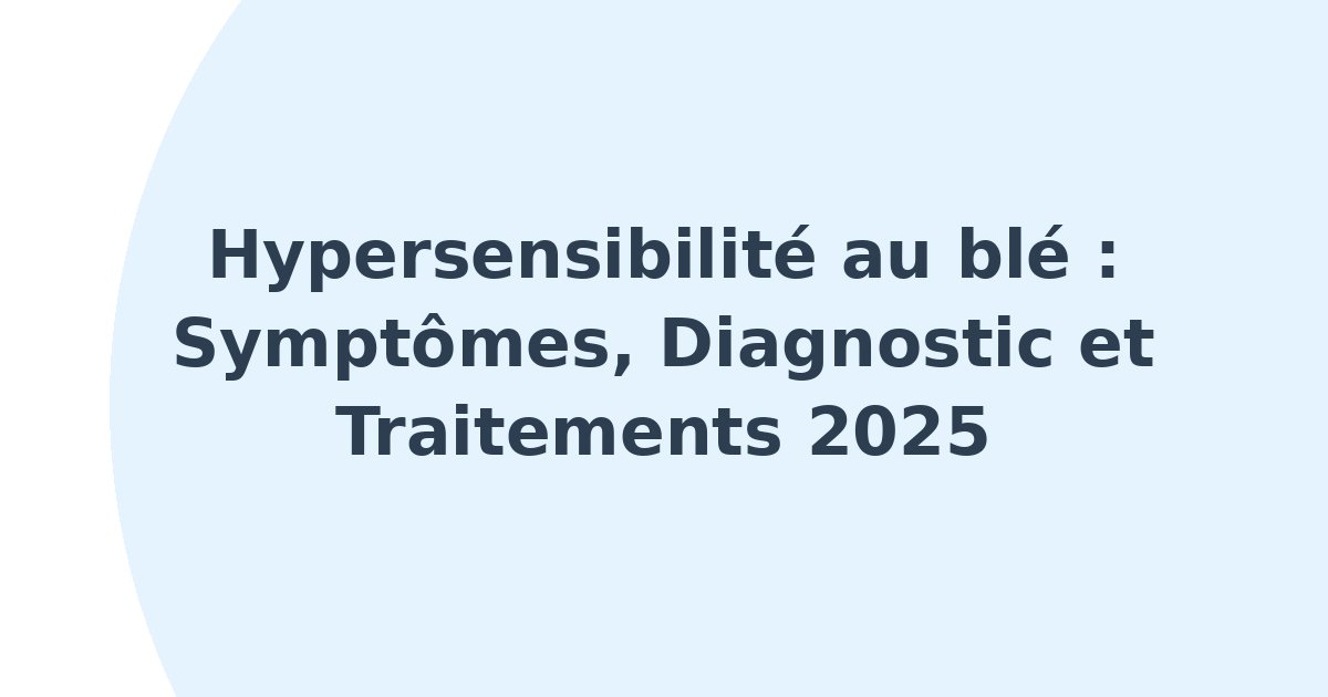 Hypersensibilité au blé