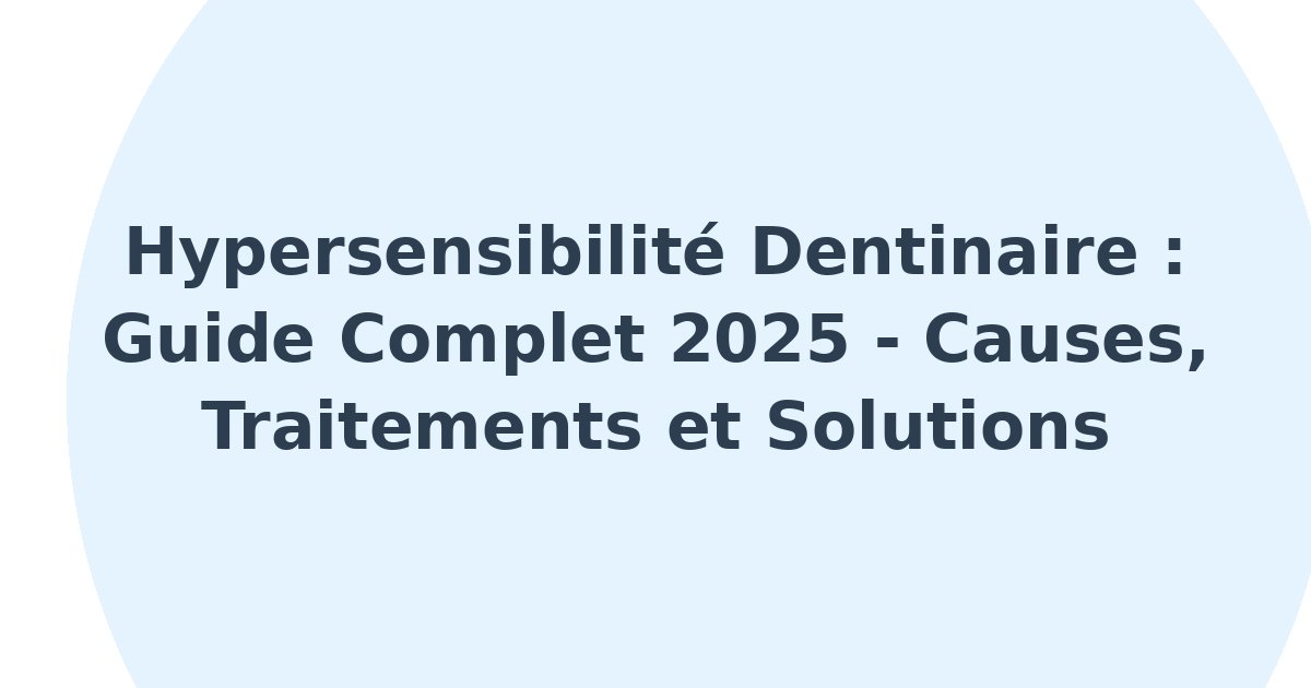Hypersensibilité dentinaire