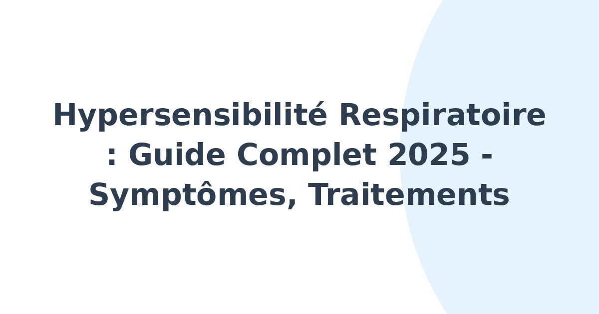 Hypersensibilité respiratoire