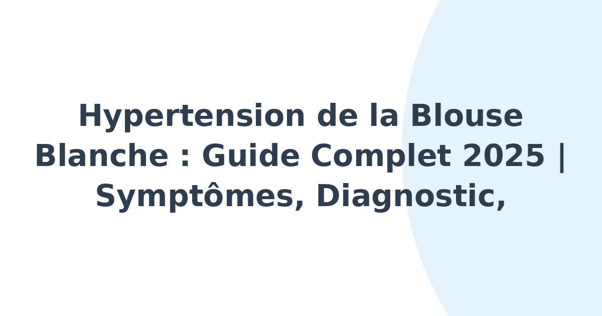 Hypertension de la blouse blanche