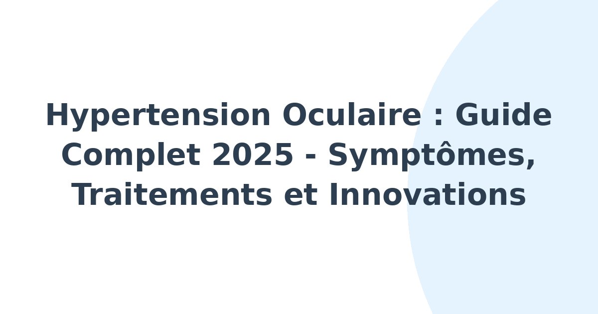 Hypertension oculaire