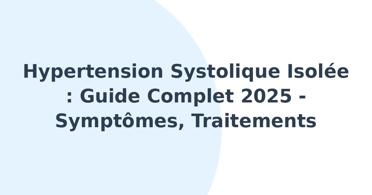 Hypertension systolique isolée