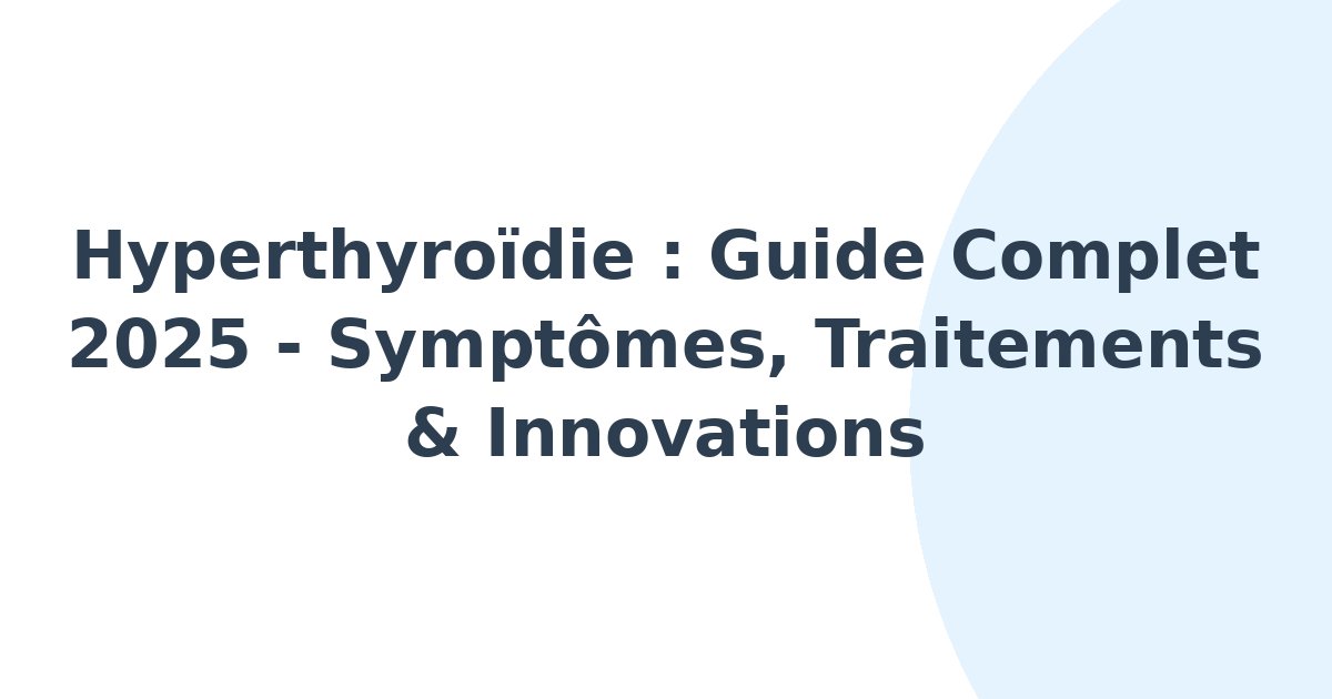 Hyperthyroïdie