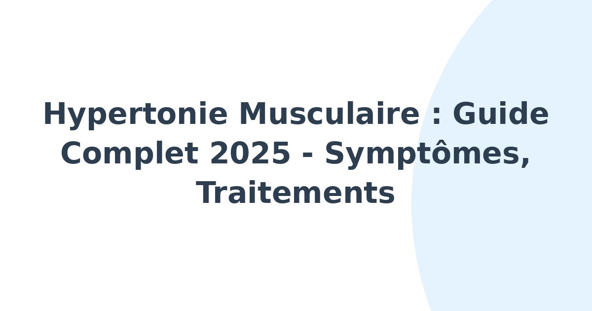 Hypertonie musculaire