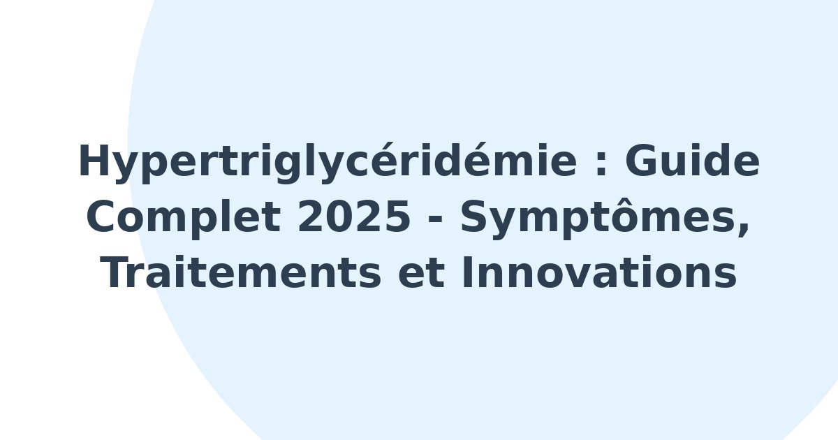 Hypertriglycéridémie