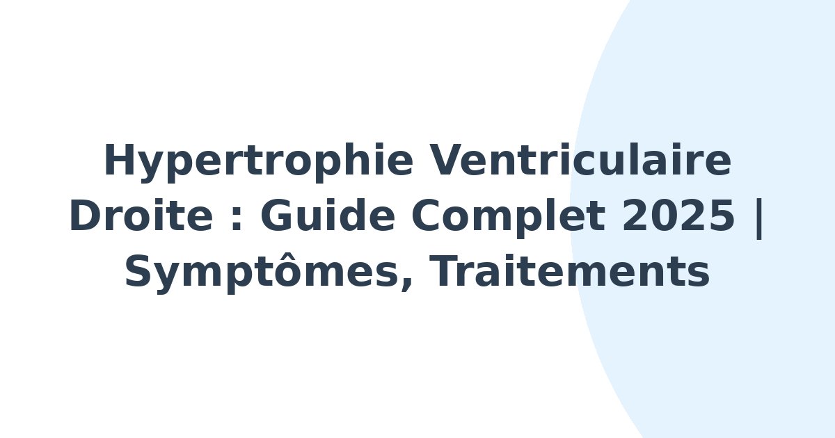 Hypertrophie ventriculaire droite