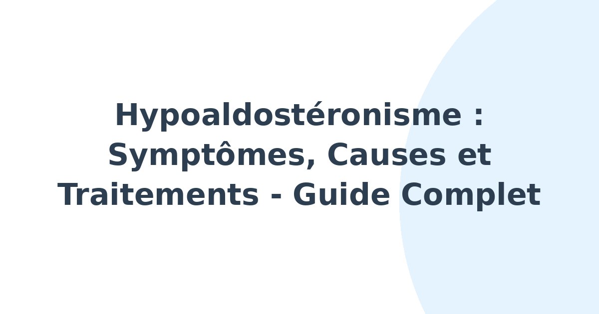 Hypoaldostéronisme