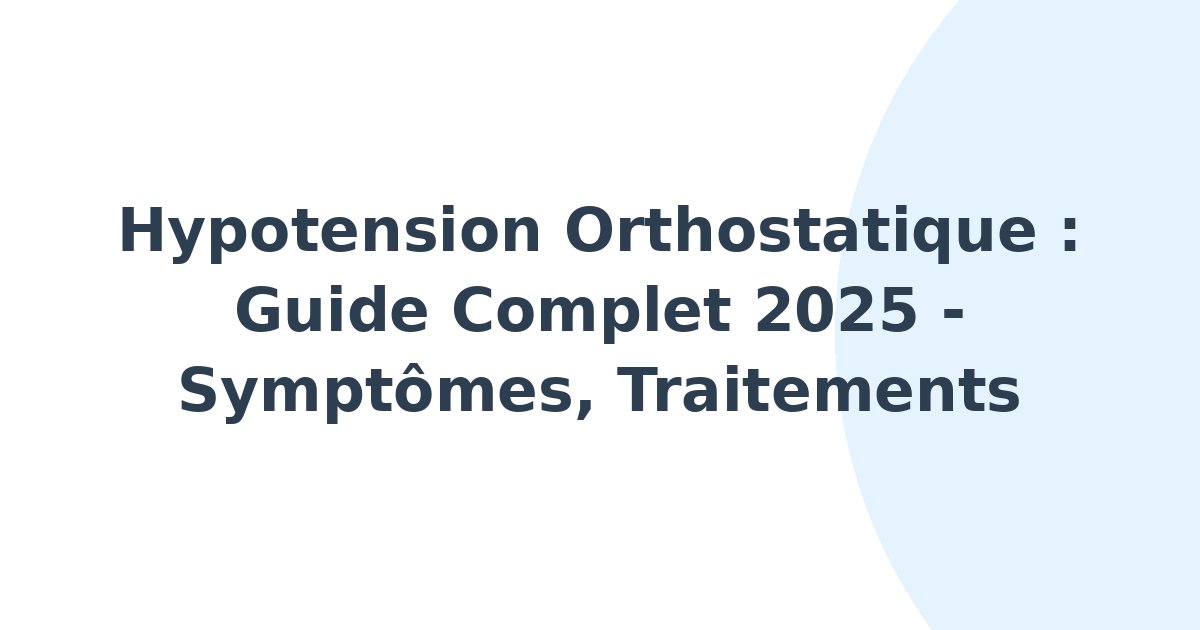 Hypotension orthostatique
